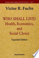 Who shall live? :health, economics, and social choice