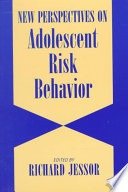 New perspectives on adolescent risk behavior